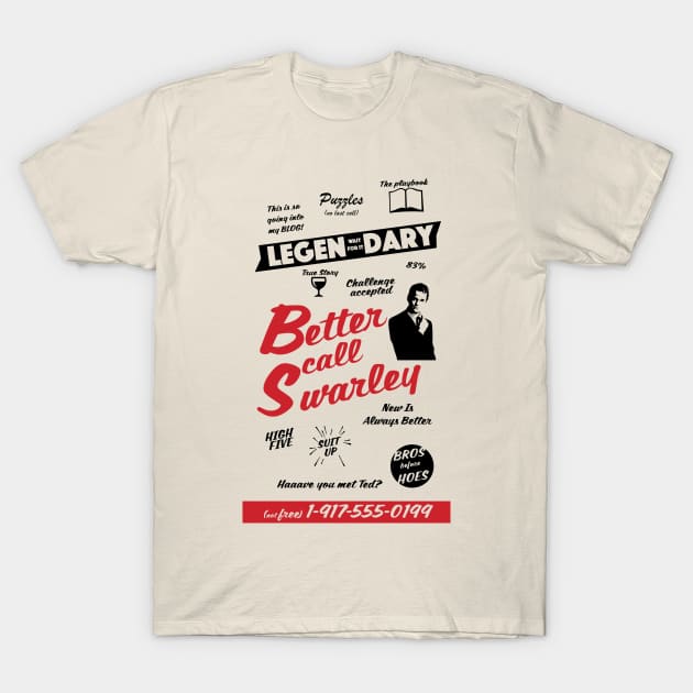 Better Call Swarley T-Shirt by Uwaki